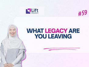 What legacy are you leaving