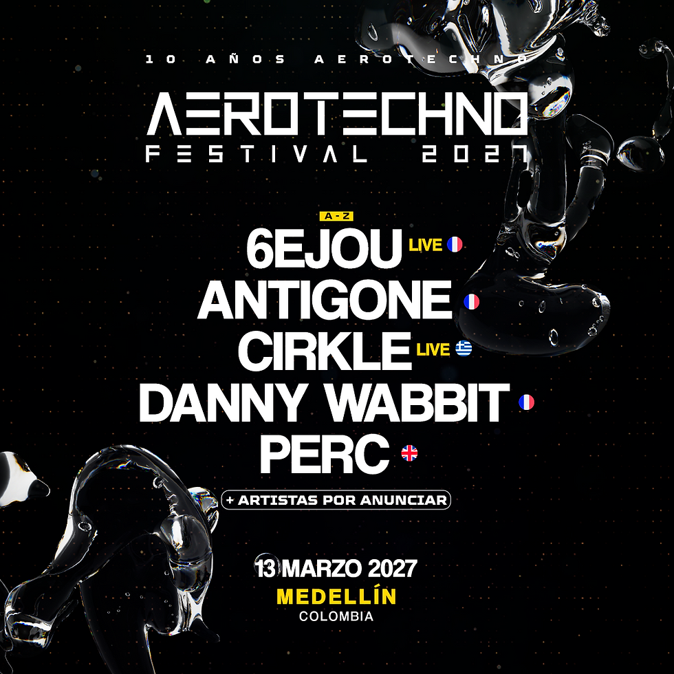 Aerotechno Festival 2027: 6EJOU, Antigone, PERC, ++