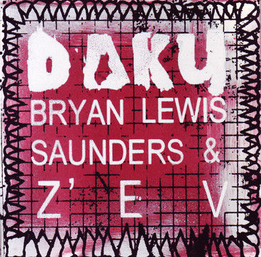 Thumbnail: Z'EV & Bryan Lewis Saunders - Daku (CD)