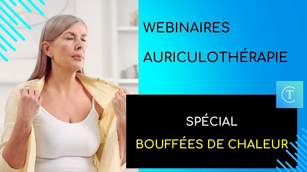 WEBINAIRE AURICULO BOUFFEES DE CHALEUR