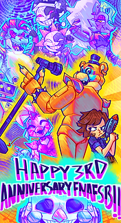 HAPPY 3RD ANNIVERSARY FNAFSB!!.png