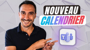 J’ai testé le NOUVEAU calendrier Teams… Et voici ce que j’ai découvert !