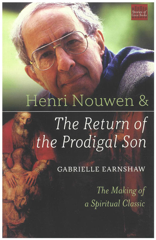 Henri Nouwen and The Return of the Prodigal Son