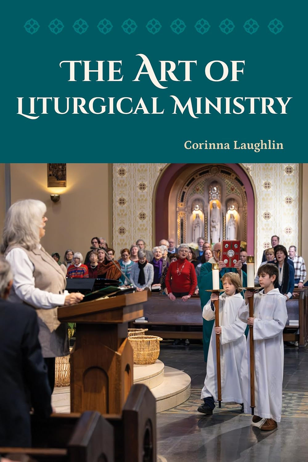 The Art of Liturgical Ministry