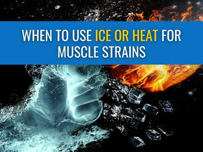 When to use ice or heat for muscle strains.
