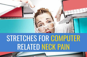 Top 7 neck exercises and stretches for computer-related neck pain
