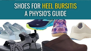 Several pairs of shoes with the words: Shoes for heel bursitis - A physio's guide