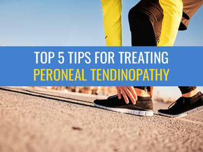 My Top 5 tips for treating peroneal tendonitis/tendinopathy