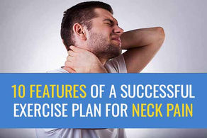 10 Features of a successful exercise programme for neck pain