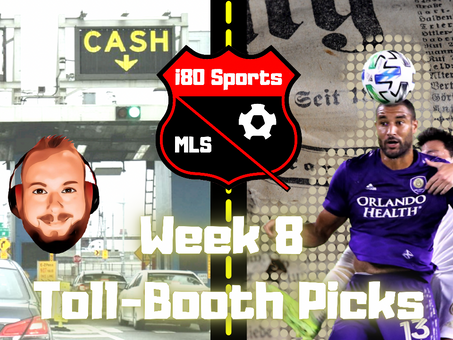 Article- Week 8 Toll Booth MLS Picks