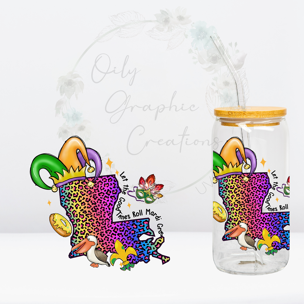 Let the Good Times Roll- UV DTF Decal