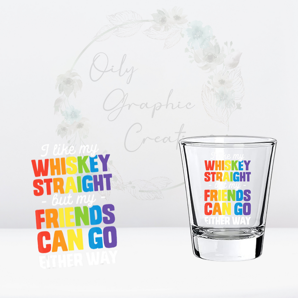 Whiskey Straight- UV DTF Shot Glass Decal