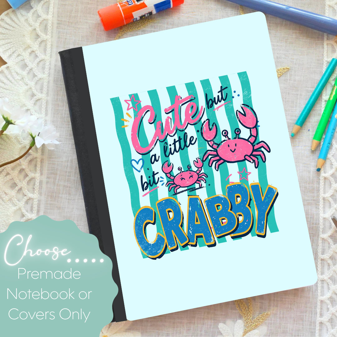 Little Bit Crabby Composition Notebook & Covers