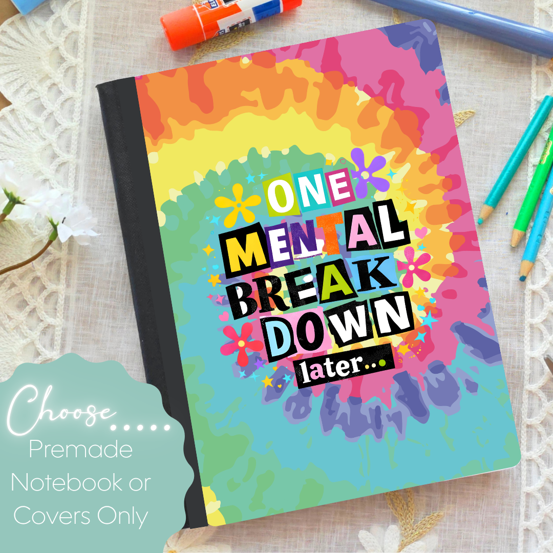 One Mental Breakdown Composition Notebook & Covers