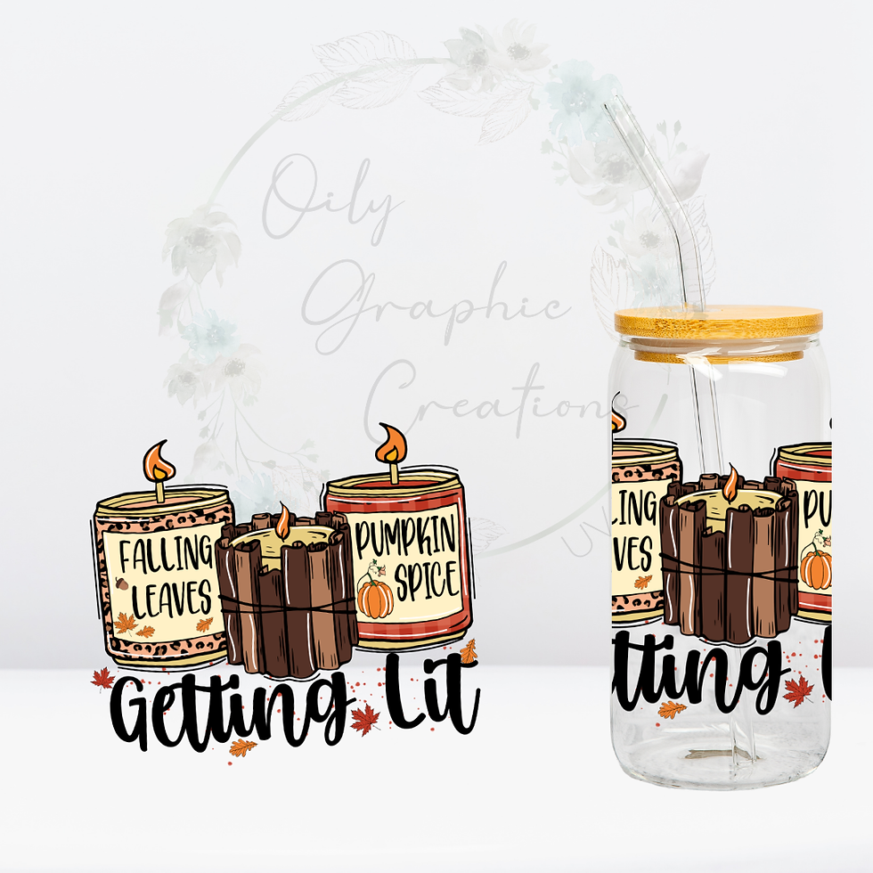 Getting Lit- UV DTF Decal