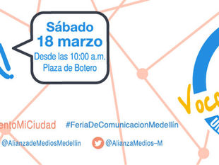 1RA. Feria de comunicación comunitaria de Medellín:
“NUESTRAS VOCES e HISTORIAS, UNA CIUDAD QUE COMU