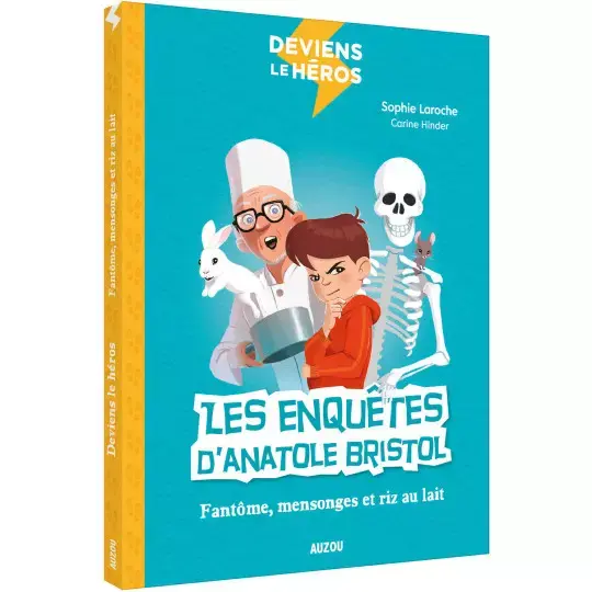 Les enquêtes d'anatole bristol - fantôme, mensonges et riz au