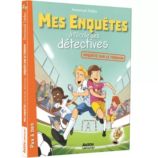Mes enquêtes à l'école des détectives - enquêtes sur le terrain