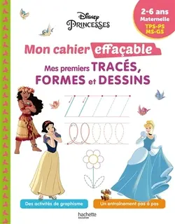 Disney princesses : mon cahier effaçable, mes premiers tracés, formes et dessins