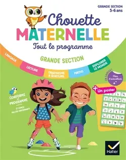 Chouette Maternelle - Tout le programme GS - 5-6 ans
