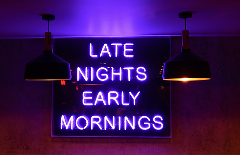 late%20nights%20early%20mornings%20signage_edited.png