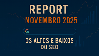 Os altos e baixos do SEO em novembro de 2025