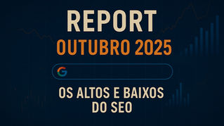 Os altos e baixos do SEO em outubro de 2025