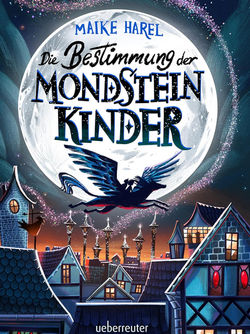Cover von "Die Bestimmung der Mondsteinkinder" von Maike Harel. Zu sehen ist ein großer Vollm über einer mittelalterlichen Häuserzeile, im Vordergrund ein fliegendes Pferd mit zwei Kindern.