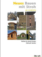 Verschiedene Bilder von Strohgebäuden und Konstruktionen auf einem Buchcover mit dem Titel "Neues Bauen mit Stroh in Europa" von Herbert Gruber und Helmuth Santler