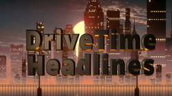 DriveTime Headlines