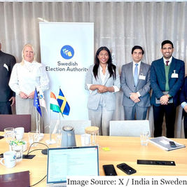 India and Sweden Discuss Election Planning, Cybersecurity and Voter Outreach