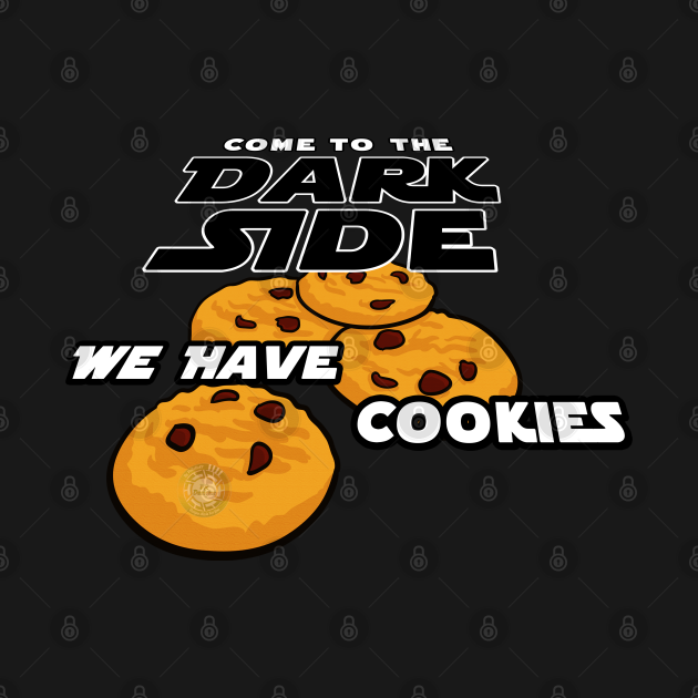 Come to the dark side we have cookies