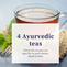 4 Healing Ayurvedic tea recipes for each Dosha