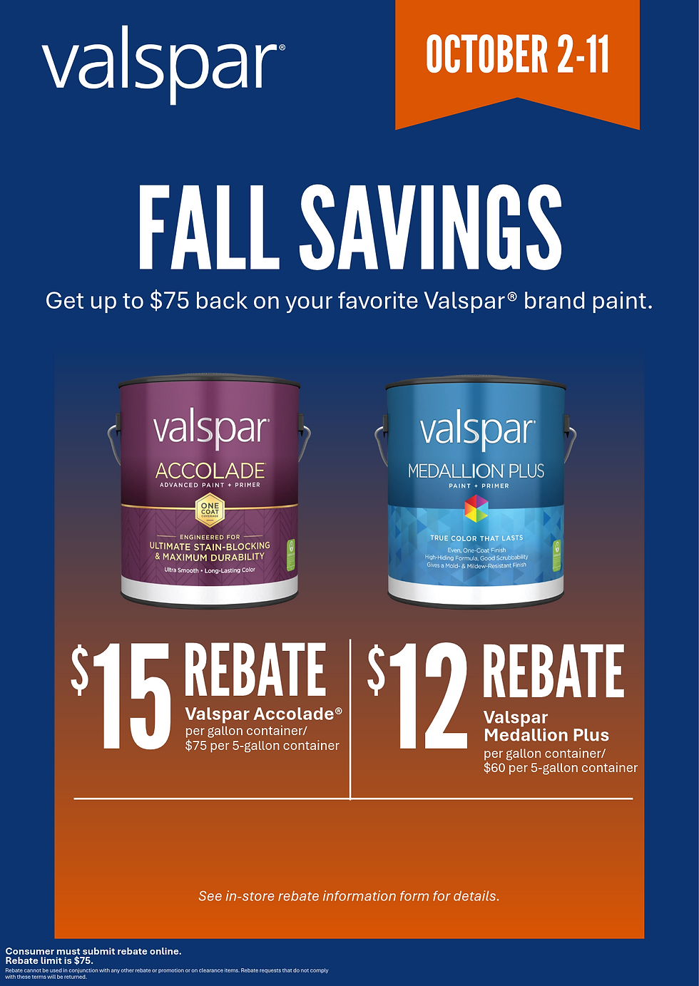 Valspar Fall Savings ad with paint cans, October 2-11, and rebates: $15 back on Accolade, $12 back on Medallion Plus.