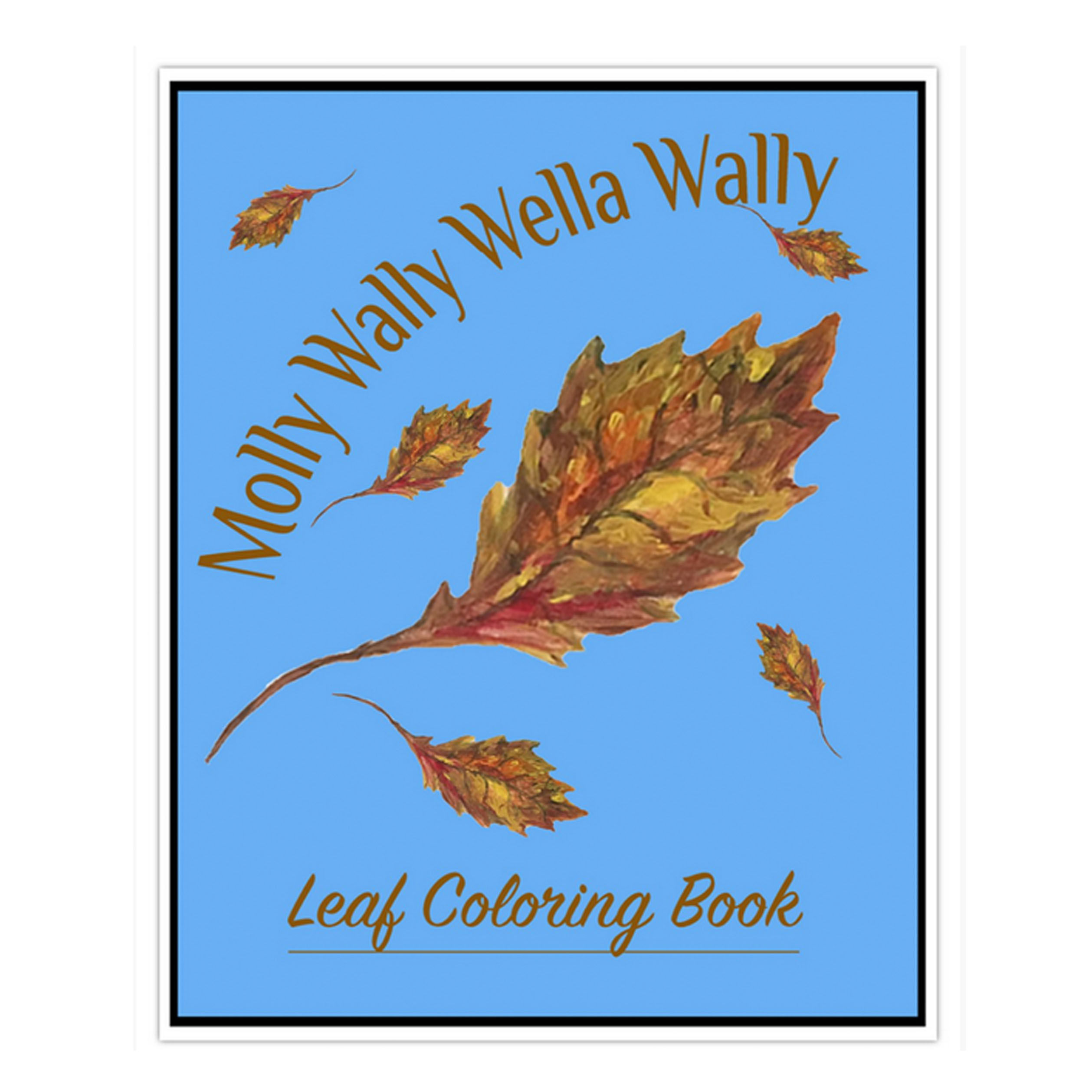 Molly Wally Wella Wally Leaf Coloring Book