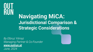 Navigating MiCA: Jurisdictional Comparison & Strategic Considerations