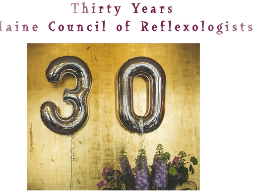 Maine Council of Reflexologists 30th Anniversary