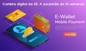 CONTROLE: Ascensão da ID universal: Carteira digital da UE