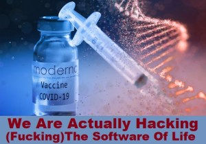 O Cientista do mRNA Covid-19 da Moderna declarou: ‘Estamos Realmente Hackeando o Software da Vida’