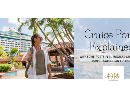 Cruise Ports Explained: Caribbean Edition