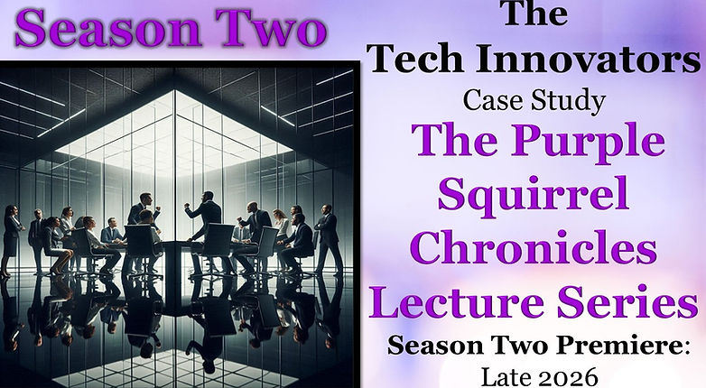 A PSC Promo Announcement. The Purple Squirrel Chronicles Lecture Series: Season TWO is officially IN PRODUCTION for release in Late 2026!