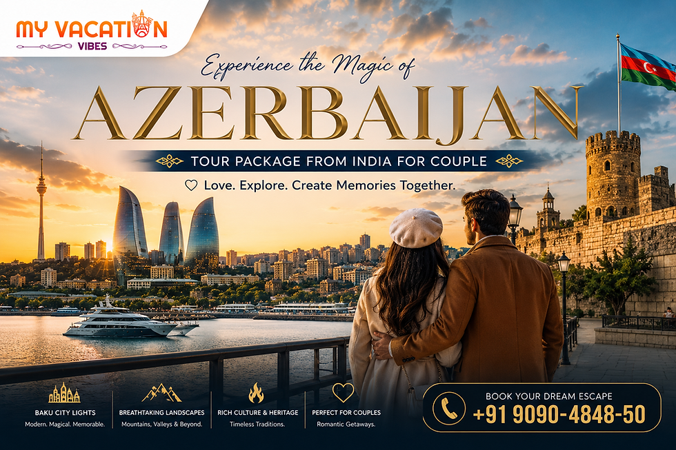 Azerbaijan Tour Package From India for Couple