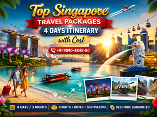 Top Singapore Travel Packages 4 Days Itinerary with Cost