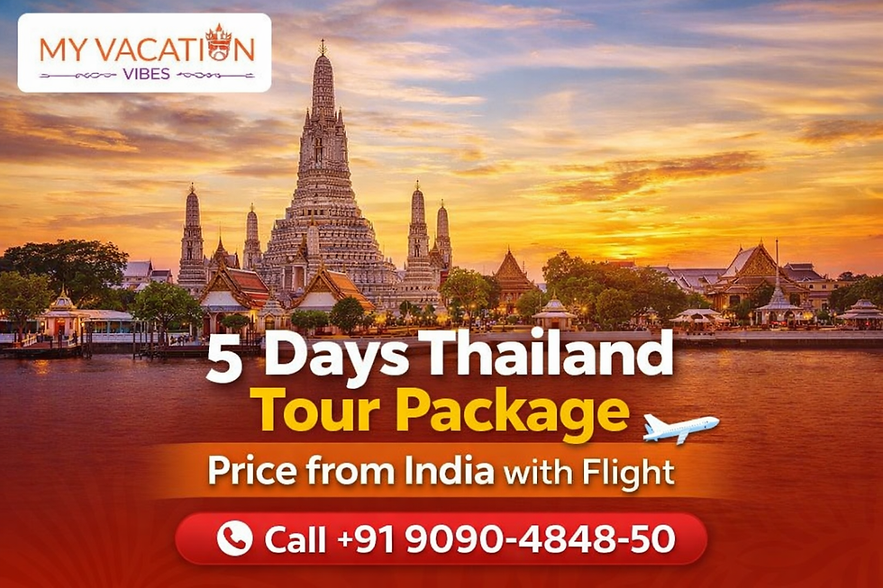 5 days Thailand tour package price from India with flight