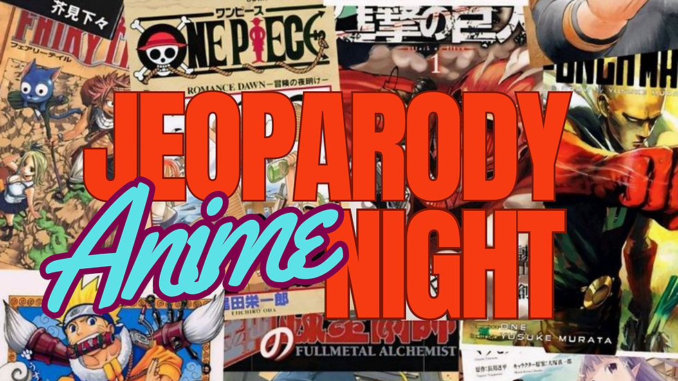 Anime Jeoparody Night @ Jimmy's