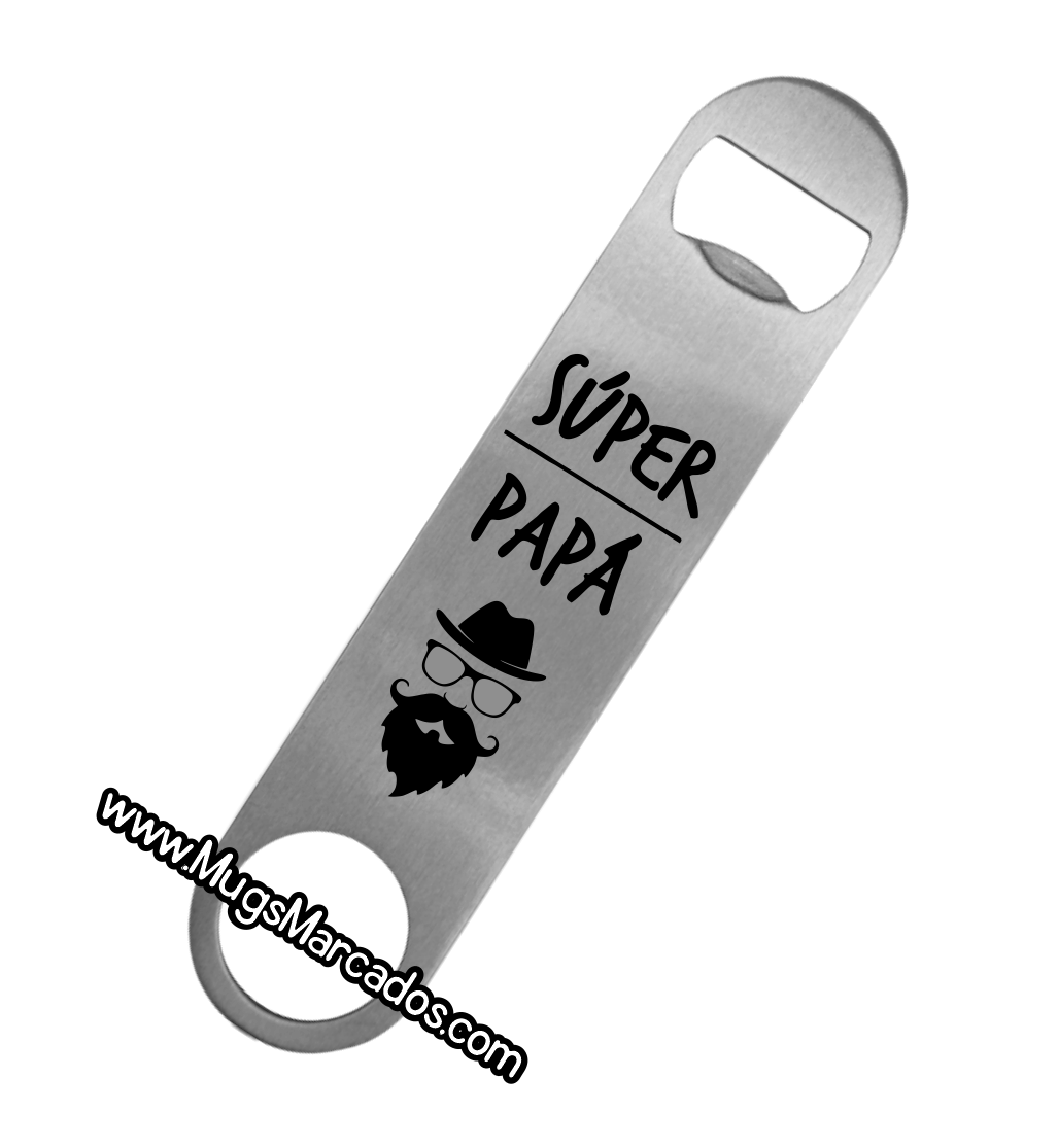 DÍA DEL PADRE | #53 | REGALO PERSONALIZADO | SÚPER PAPÁ | LLAVERO DESTAPADOR 