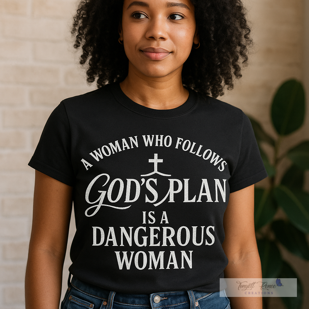 A Woman Who Follows God’s Plan Tee