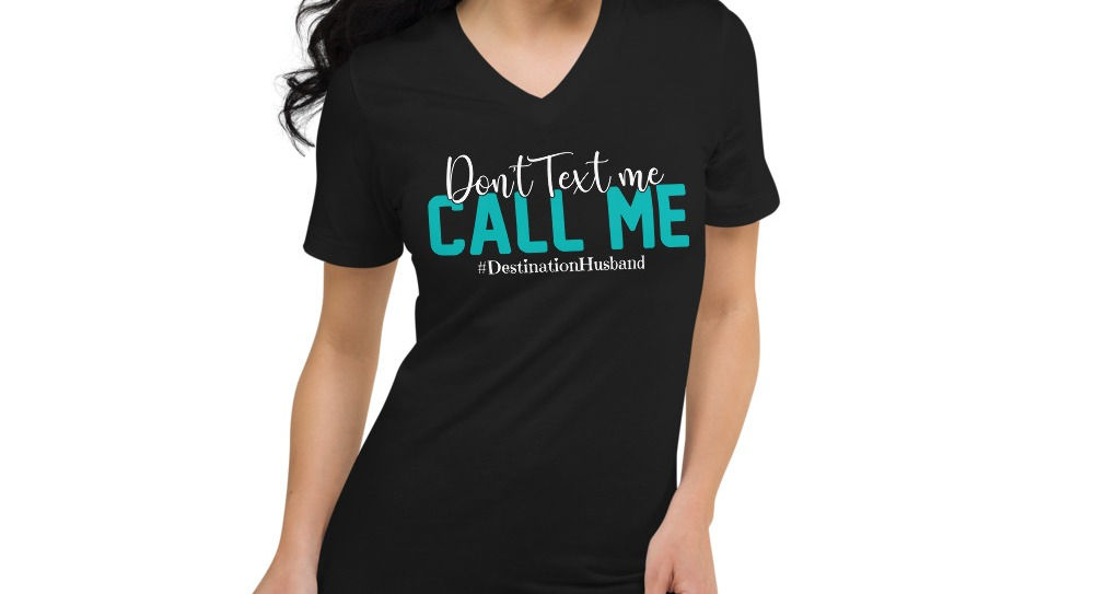 Don't Text Me Call Me-1 Short Sleeve V-Neck T-Shirt