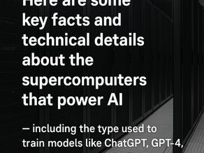 Here are some key facts and technical details about the supercomputers that power AI — including the type used to train models like ChatGPT, GPT-4, and other large-scale AI systems: