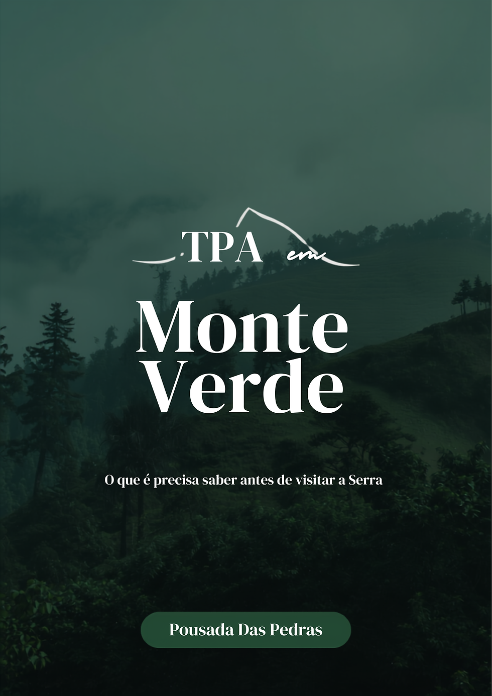 TPA em Monte Verde: o que você precisa saber antes de visitar a Serra